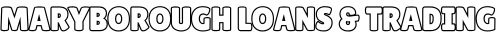 Maryborough Loans & Trading